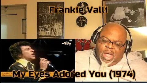 All My Life I Will Remember ! Frankie Valli - My Eyes Adored You (1974) Reaction Review