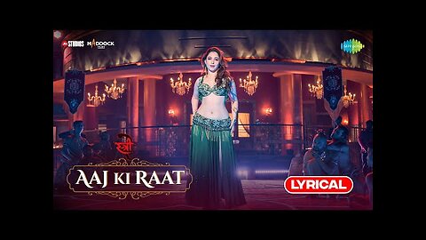 Aaj Ki Raat - Lyrical | Stree 2|Tamannaah Bhatia|Rajkummar Rao|Sachin-Jigar|Madhubanti|Divya|Amitabh