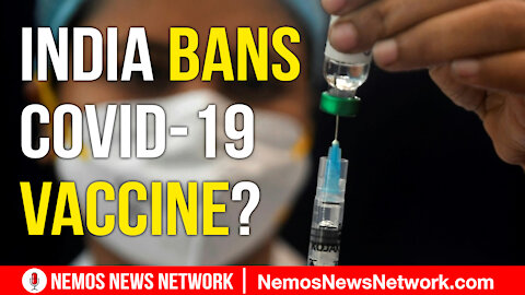 The World Laughs at the US over China Joe, India Bans Vax, Election Integrity Push Intensifies