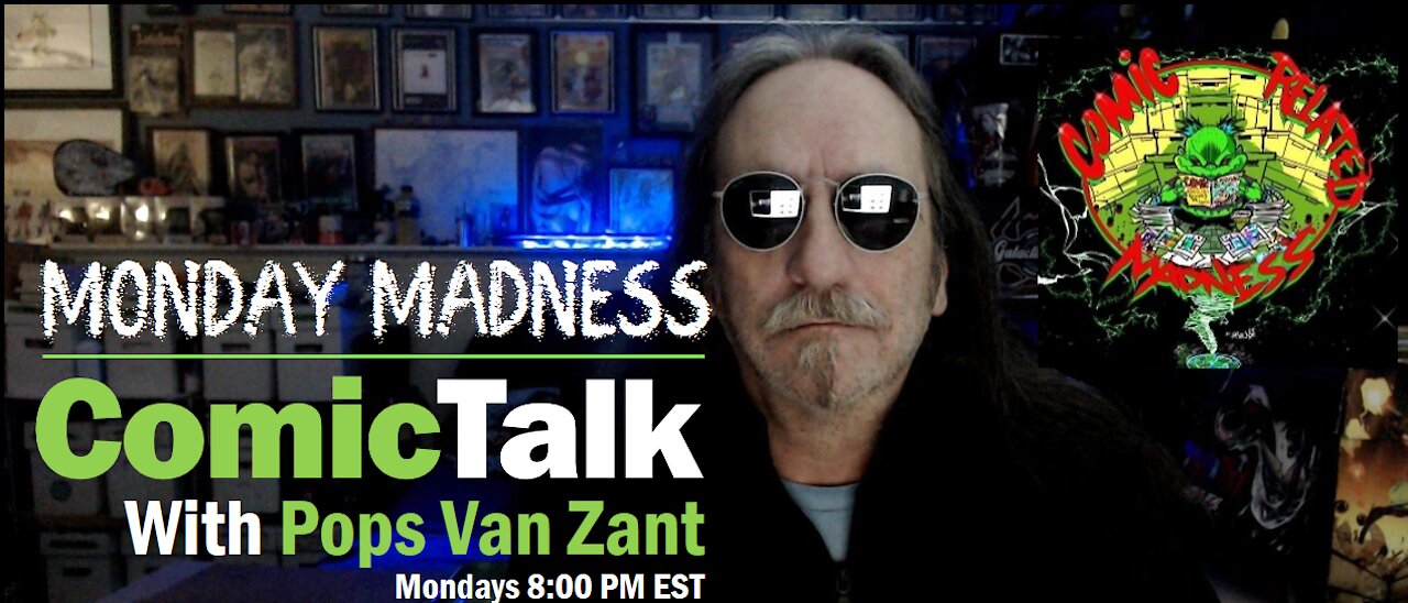 Monday Madness 5-10-21 with Pops Van Zant