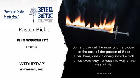 Is It Worth It? | Pastor Bickel | Bethel Baptist Fellowship [SERMON]