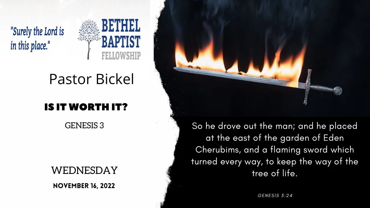 Is It Worth It? | Pastor Bickel | Bethel Baptist Fellowship [SERMON]