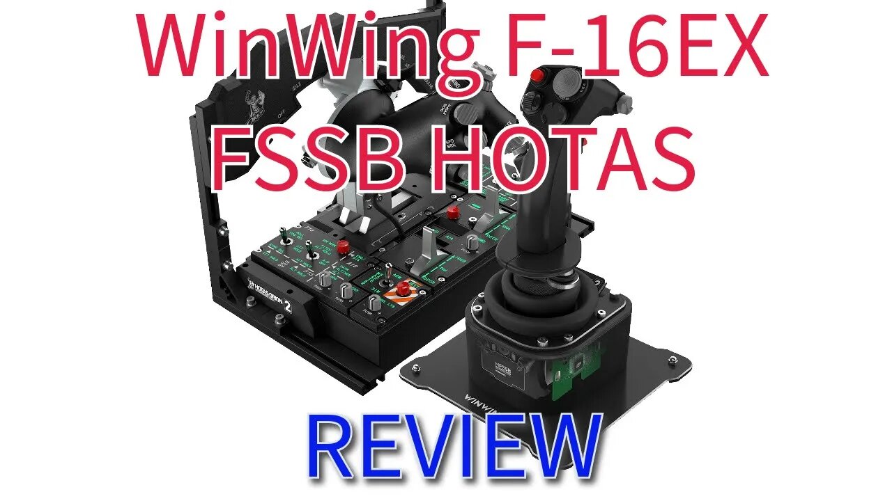 WinWing F-16EX FSSB and Throttle Review & Settings