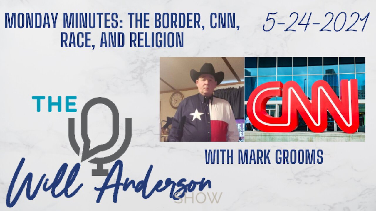 Monday Minutes: The Border, CNN, Race, And Religion