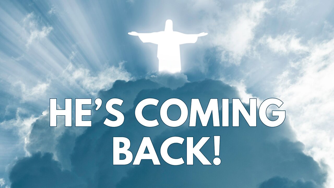 "He's Coming Back!" - Worship Service - October 6, 2024