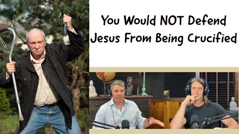 Challenging Perspective: Understanding Why You Might Not Defend Jesus from Crucifixion | Kevin Schmidt