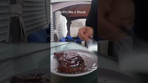 Grill'n Me a Steak