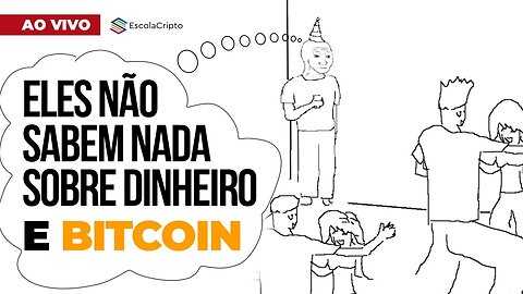 O mínimo que você precisa saber sobre dinheiro e Bitcoin