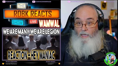 We are many we are legion Reaction - Hey Maniac - First Time Hearing - Requested