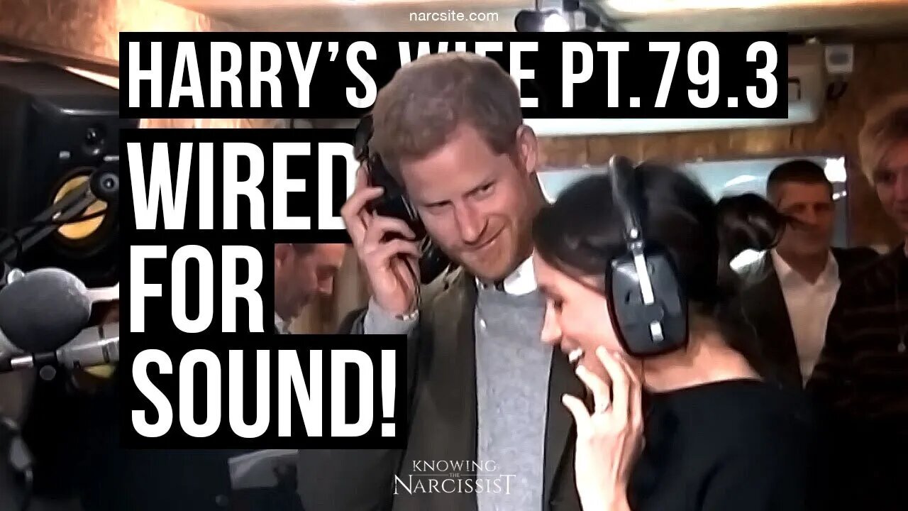 Harry`Wife : Part 79.3 Wired For Sound! (Meghan Markle)