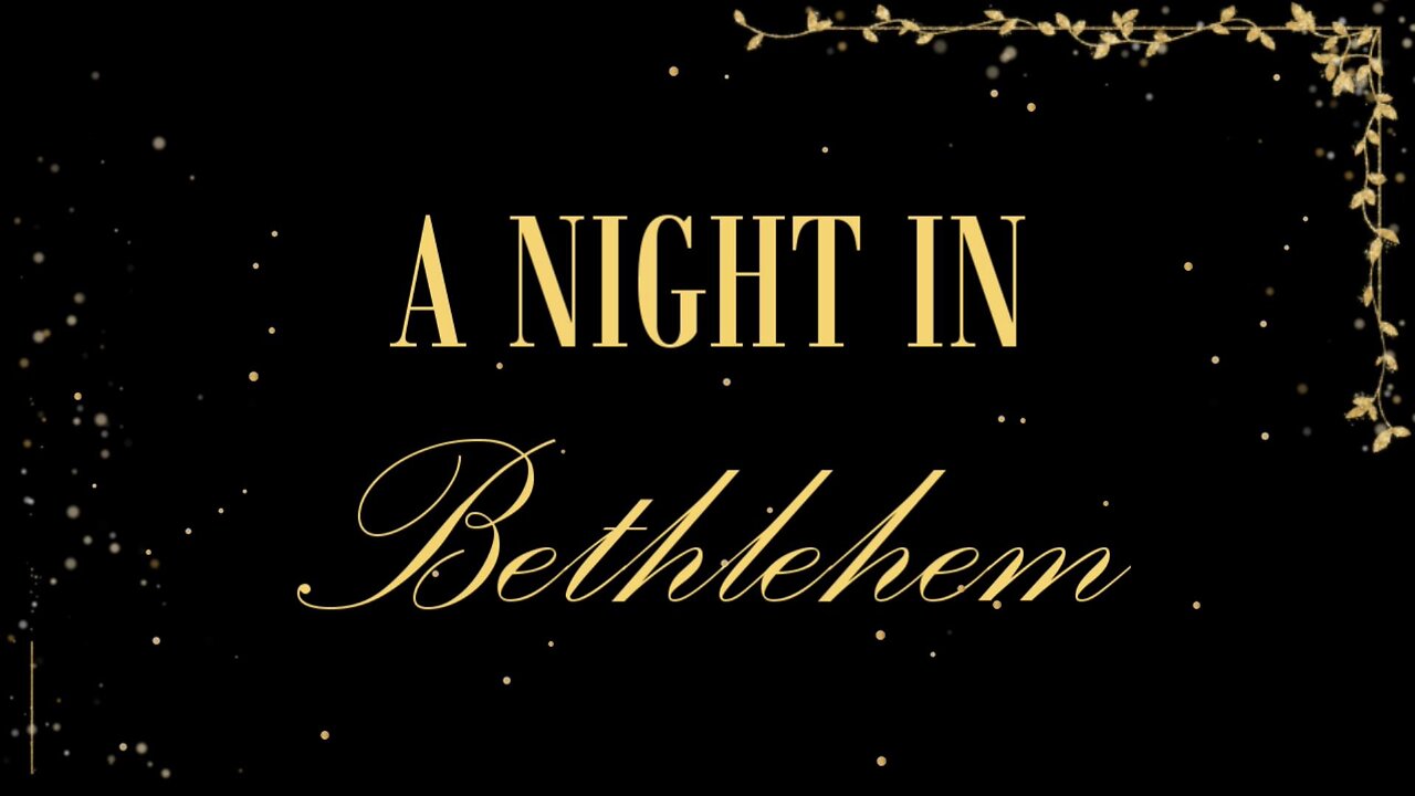 A Night in Bethlehem: Once Upon a Manger