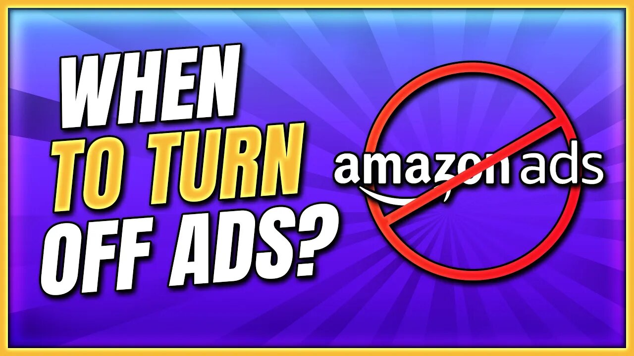 When to Kill an Ad? (Amazon Ads Advice)