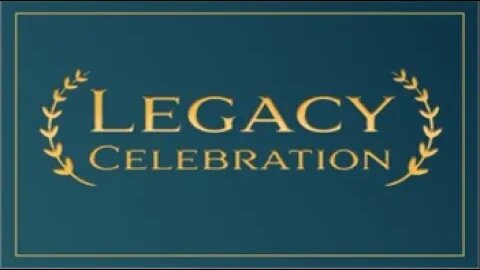 Legacy Celebration