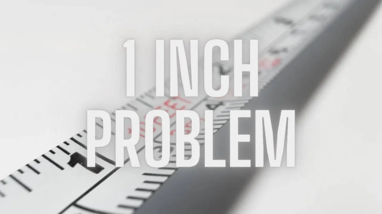 1 inch problem