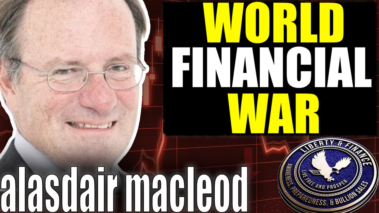 WORLD FINANCIAL WAR | Alasdair Macleod