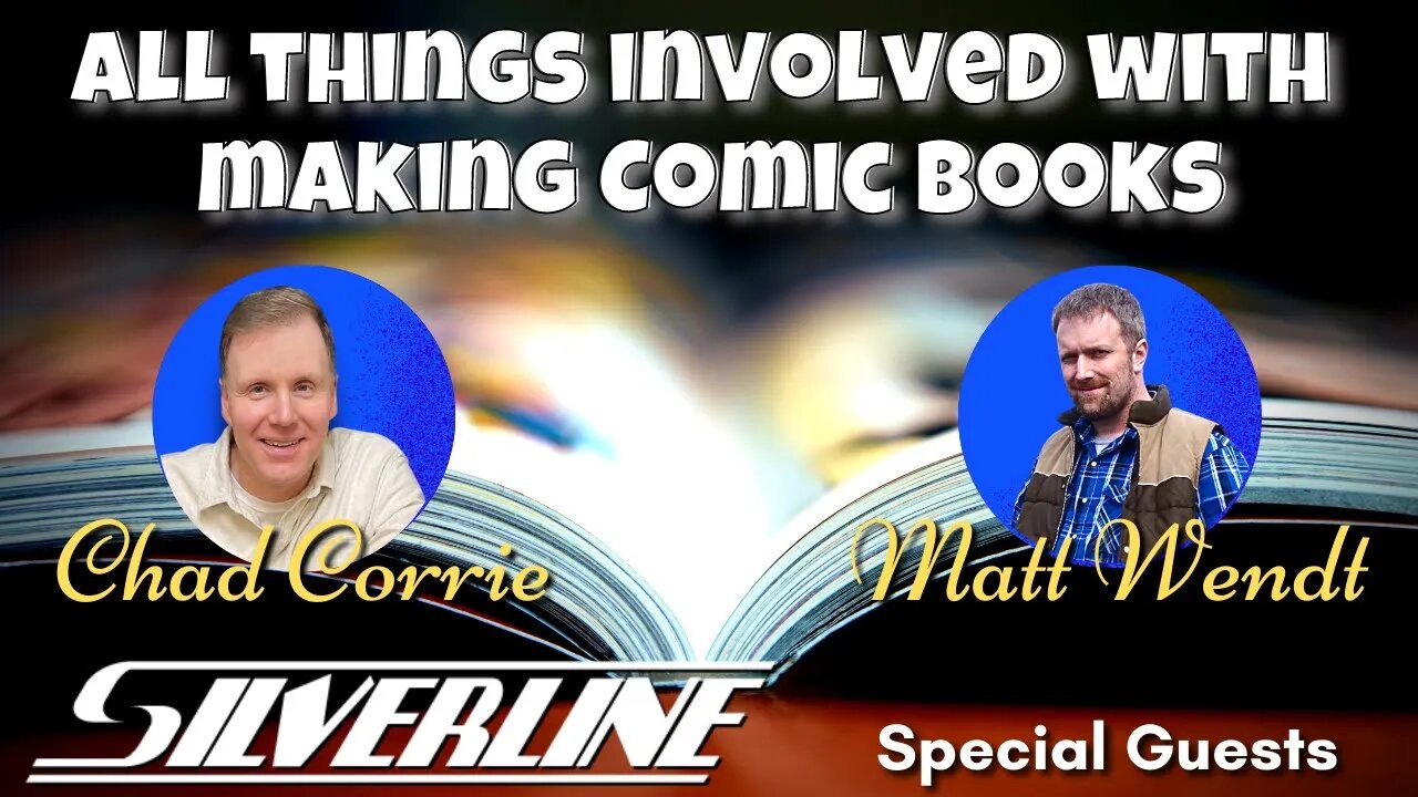 Special Guests: Chad Corrie & Matt Wendt