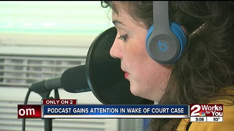 Podcast gains attention in wake of court case