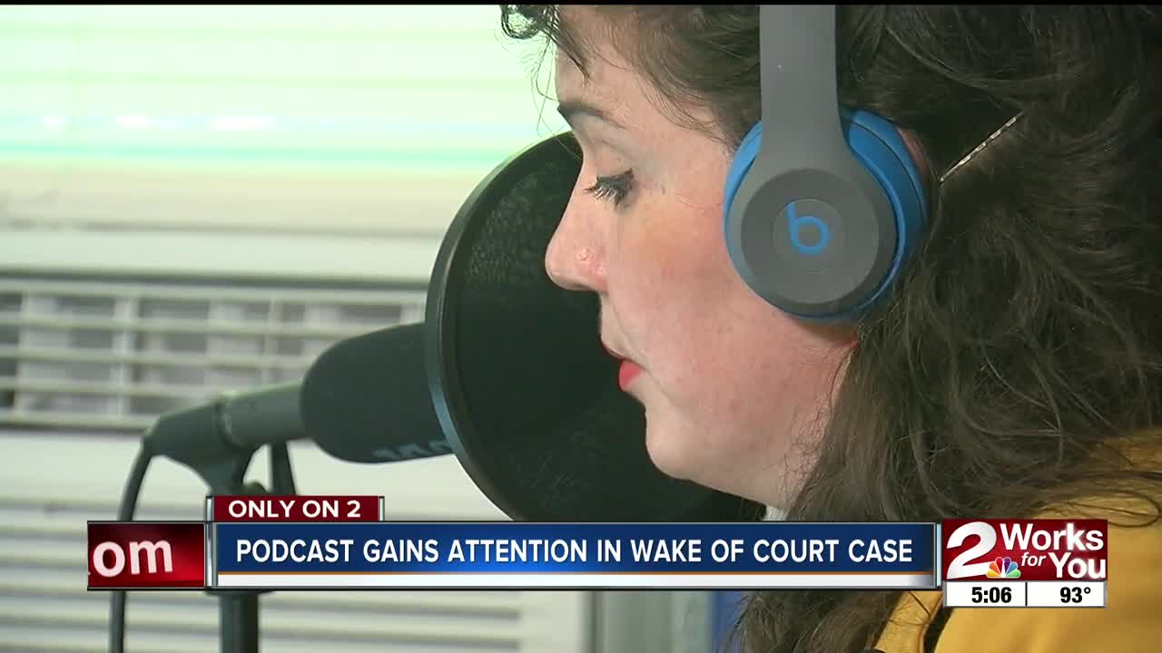 Podcast gains attention in wake of court case