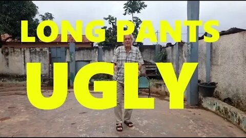 Andy Ugly Enough To Need Long Pants