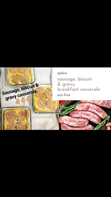 Sausage, Biscuit & Gravy Breakfast Casserole - Paleo, Nut-Free, Gluten-Free