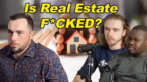 Episode 13: Is Real Estate F*CKED!? (Chop It Up #2)