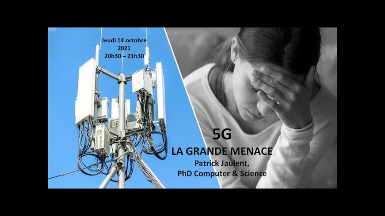 5G, la grande menace par Patrick Jaulent.