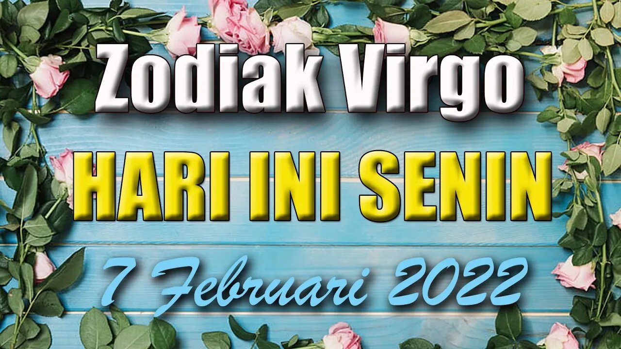 Ramalan Zodiak Virgo Hari Ini Senin 7 Februari 2022 Asmara Karir Usaha Bisnis Kamu!