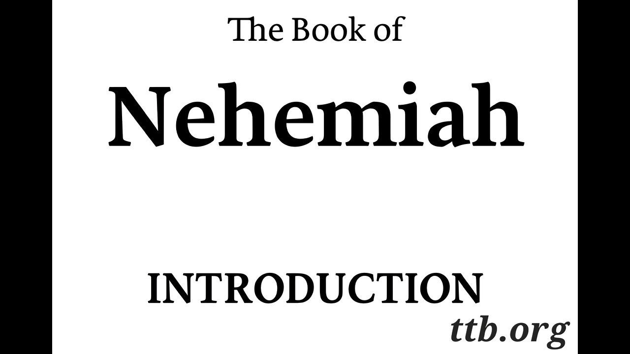 The Book of Nehemiah (Introduction) (Bible Study)