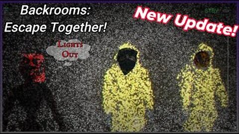 Backrooms: Escape Together 🅻🅸🅶🅷🆃🆂 🅾🆄🆃 update!