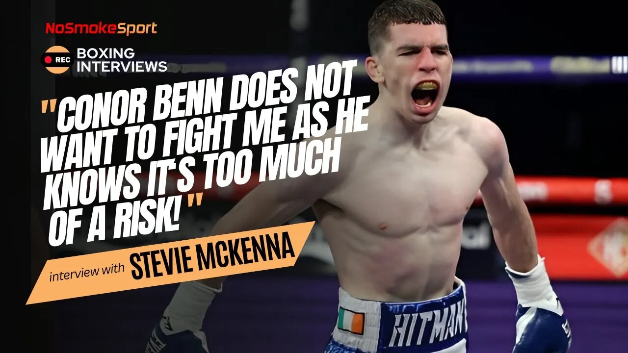 Stevie Mckenna Tears Into Conor Benn And Talks Florian Marku Fight!