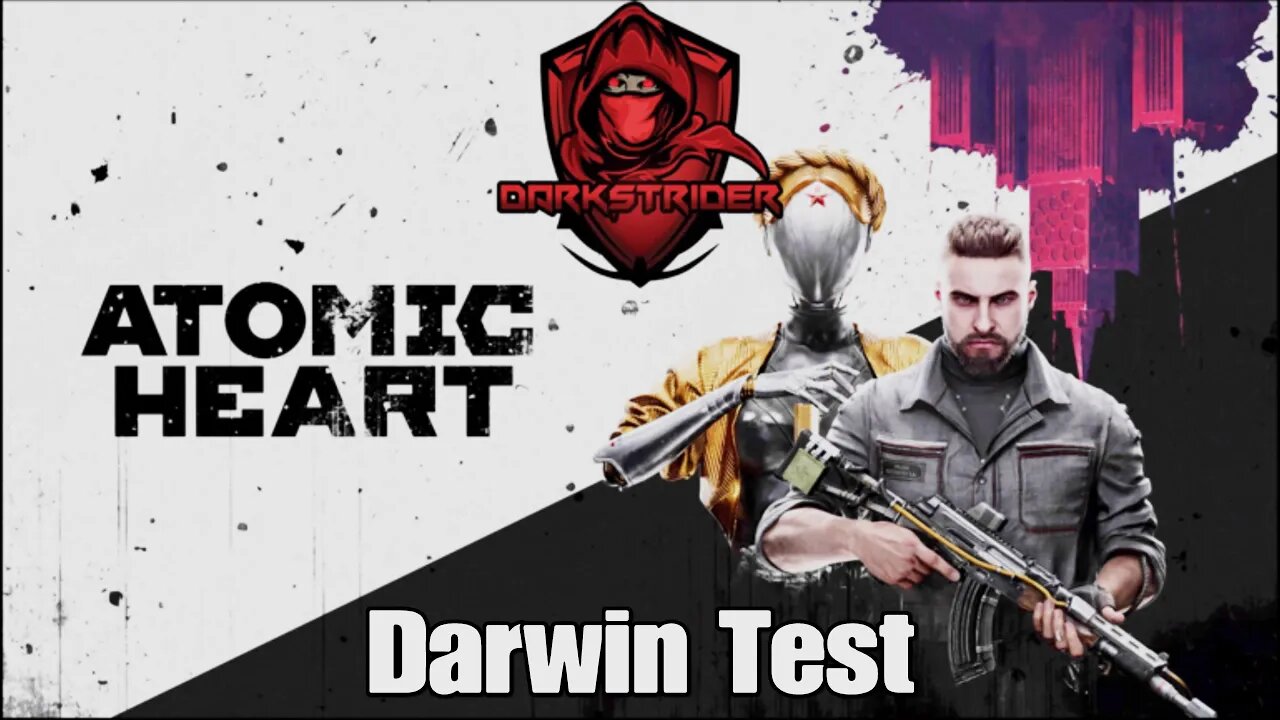 Atomic Heart- Darwin Test