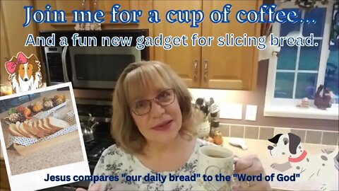 Join Me For a Cup of Coffee 😊 "Our Daily Bread"
