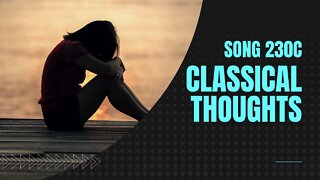 Classical Thoughts (Song 230C, piano, string ensemble, classical music)
