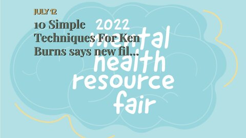 10 Simple Techniques For Ken Burns says new film about teen mental illness will 'save