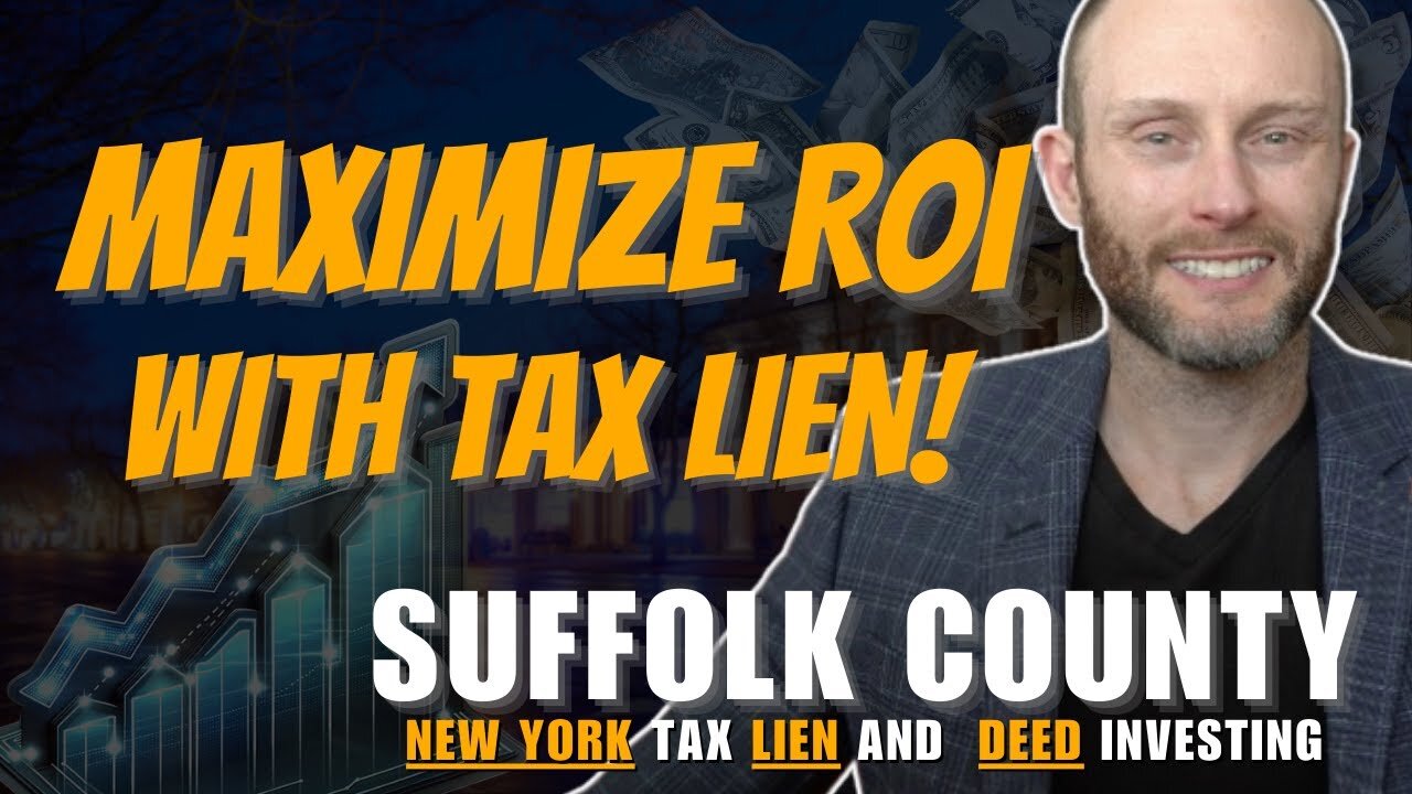 Suffolk County | New York Tax Lien and Deed Investing | Maximize Your ROI with a Tax Lien!