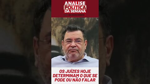 Rui: "Os juízes hoje podem proibir você de falar qualquer coisa"