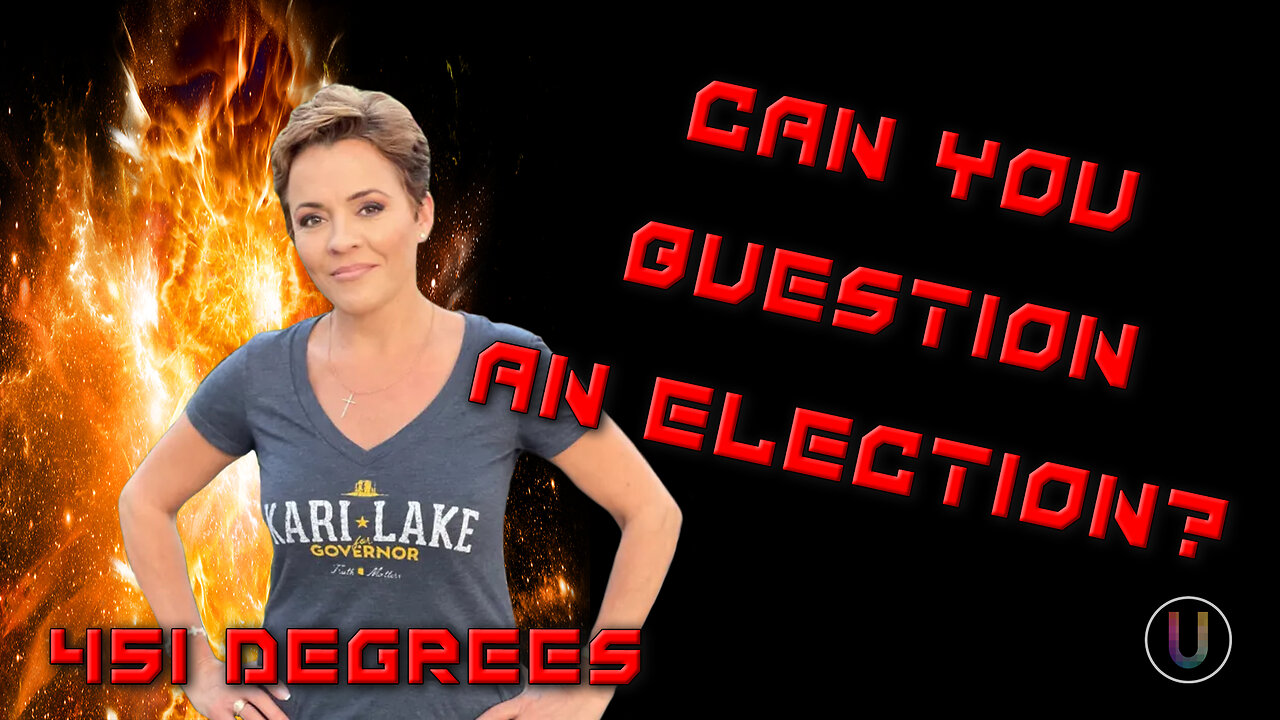 [451 Degrees] Can You Question An Election?