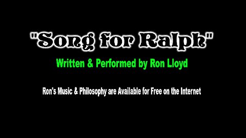 Ron Lloyd – “A Song For Ralph”