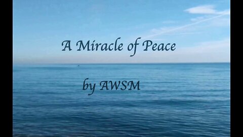 A Miracle of Peace