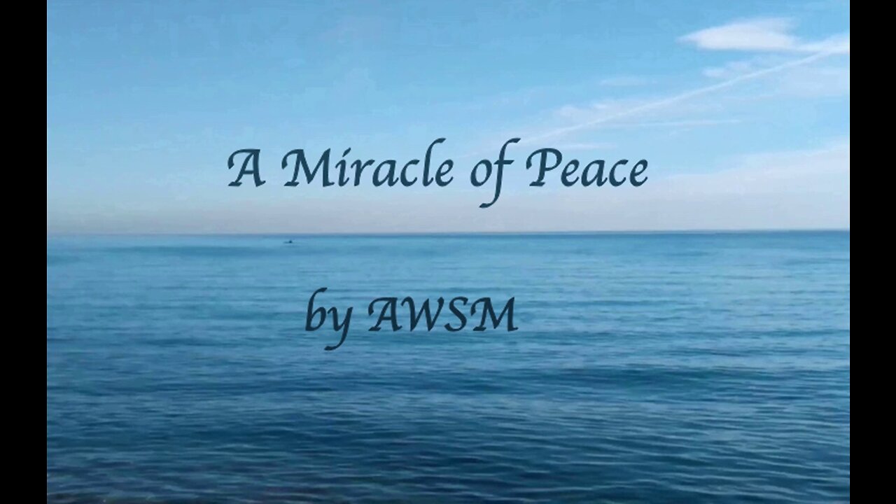 A Miracle of Peace