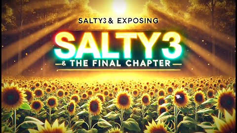 Salty3 & Exposing Say Goodbye | Moving On to Bigger Things