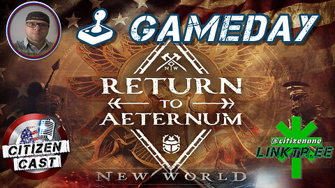 Gameday w/#CitizenCast - New World, Return to Aeternum (more crafting and faction grind)