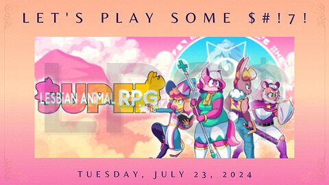 PART 1 - Let's Play Some $#!7 Off The Clock!: Amorous Paladin SLARPG