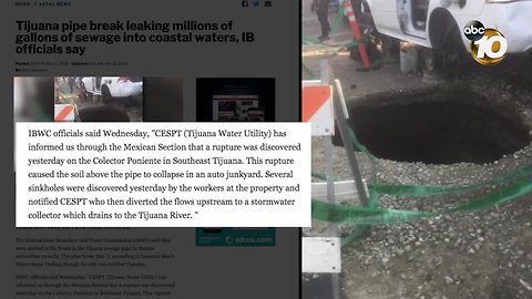 Tijuana pipe break leaking millions of gallons of sewage into coastal waters