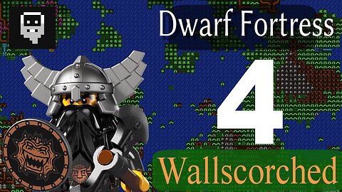 Dwarf Fortress Wallscorched part 4 - Get them Walls up