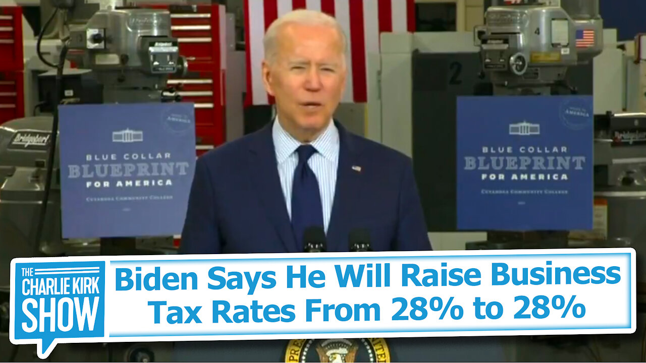 Biden Says He Will Raise Business Tax Rates From 28% to 28%