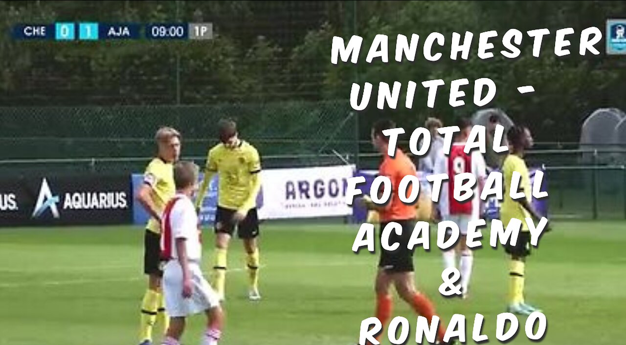 Manchester United - Total football academy & Ronaldo JR MICFootball 2022