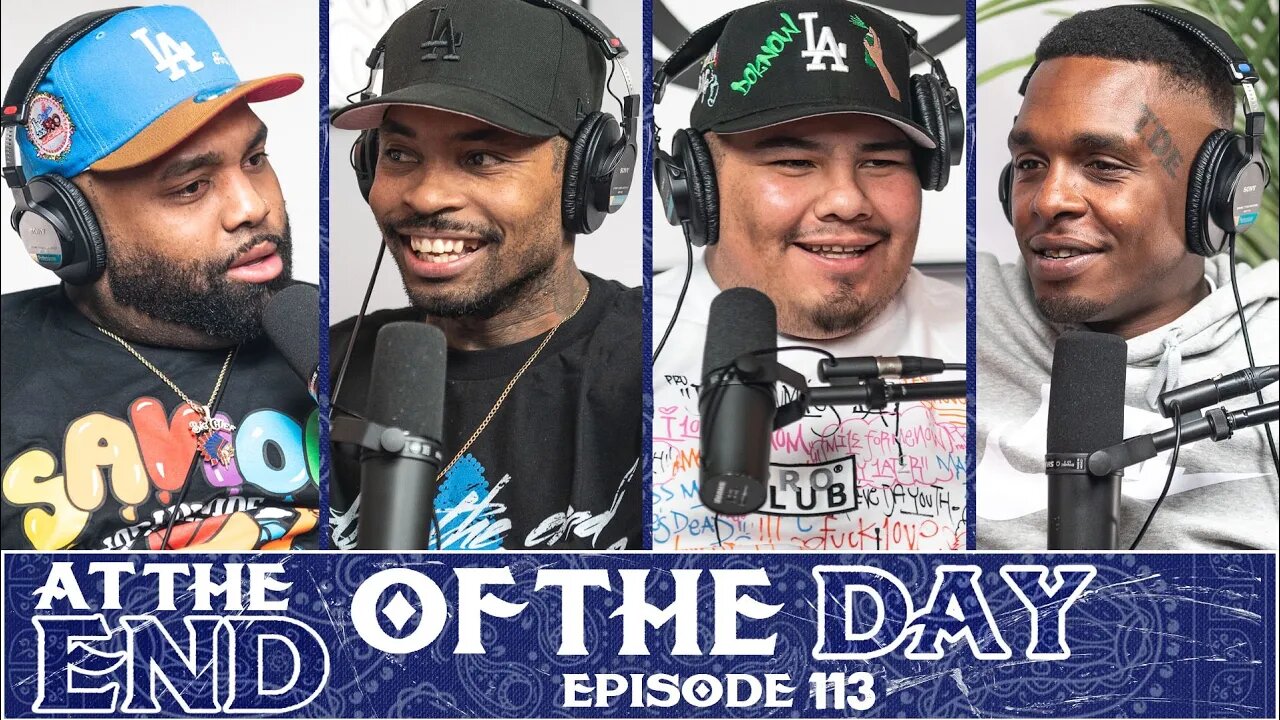 At The End of The Day Ep. 113
