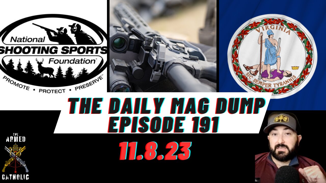 DMD #191-NSSF Vs Steve Dettelbach | AR-15 Ban Appealed | Virginia Negligence Suit Goes Forward