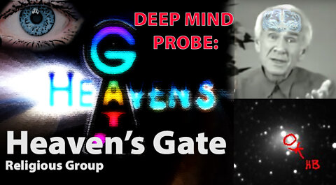 Heaven's Gate || Deep Mind Probe